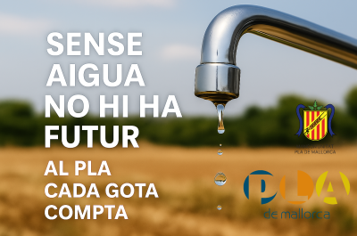 El Pla de Mallorca planta cara a la sequera amb una campanya que posa el focus en cada gota
