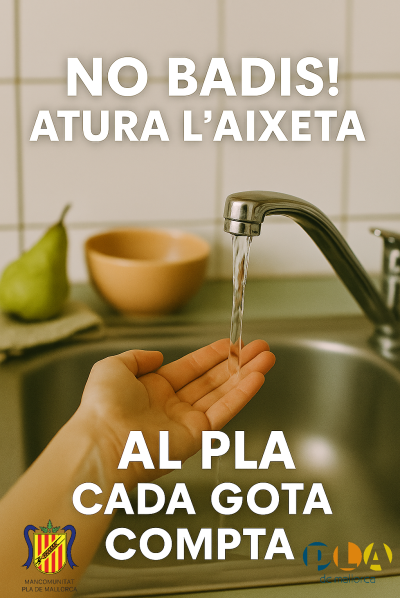 El Pla de Mallorca planta cara a la sequera amb una campanya que posa el focus en cada gota